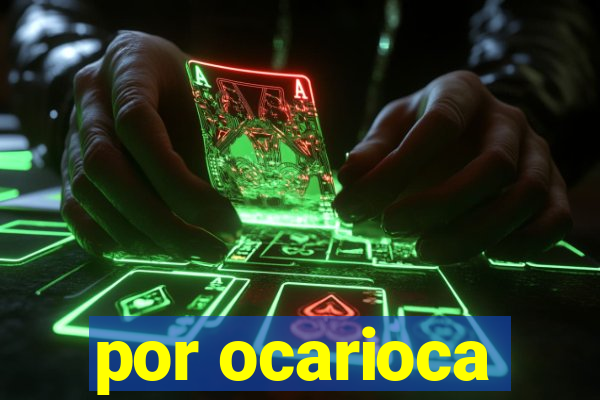 por ocarioca